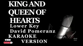 King And Queen Of Hearts Lower Key Karaoke Version David Pomeranz