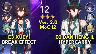 E3 Xueyi Break Effect & E0 Dan Heng IL Hypercarry | Memory of Chaos Floor 12 3 Stars | Honkai