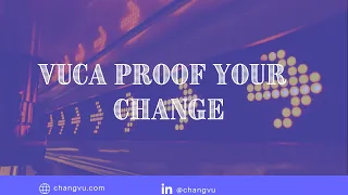 VUCA Proof your Change Management Process