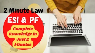 ESI and PF full details in 2 Minutes | All about ESI PF | ESI PF kya hota hai #esic #pf #2minutelaw