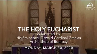 The Holy Eucharist - Monday, March 30, 2020