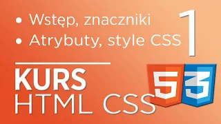 1. Kurs HTML & CSS - Wstęp, znaczniki HTML i style CSS