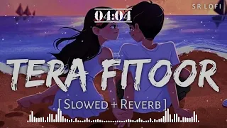 TERA FITOOR LOFI SONG #LOFISONG love Hindi romantic lofi song mind relax lofi song