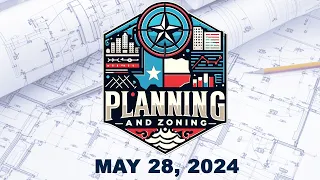 Kyle Planning & Zoning Meeting - May 28, 2024