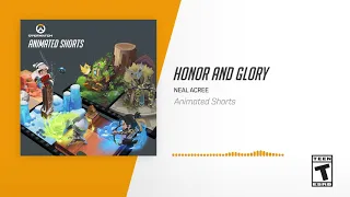 Honor and Glory | Overwatch Soundtrack: Animated Shorts