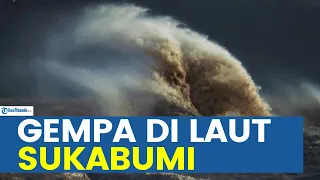 LAUT JAWA BARAT DIGUNCANG GEMPA JUMAT 26 APRIL 2024, INFO BMKG KALI INI BERPUSAT DI KOTA SUKABUMI