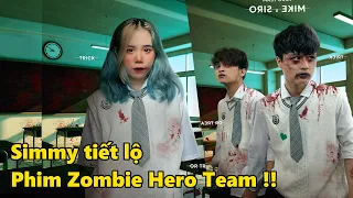 Mèo Simmy Tiết Lộ Bộ Phim Zombie Hero Team Sắp Đóng !!