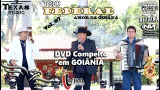 TRIO FEDERAL - DVD Completo (Gravado na Fazenda Holanda)