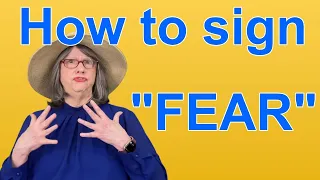 How To Sign FEAR — ASL Word Of The Day — Word 219