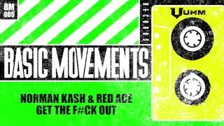 Norman Kash & Red Ace - Get the F#ck out