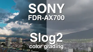 Sony FDR-AX700 in 2021 - Slog2 color grading