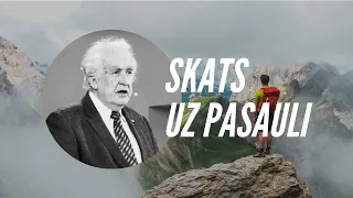 Skats uz pasauli | Ilmārs Hiršs