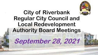 September 28, 2021- Riverbank City Council & LRA Regular Meeting- 2