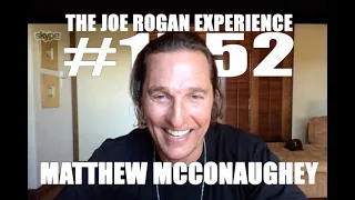 Joe Rogan Experience #1552 - Matthew McConaughey