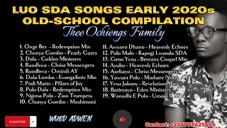 LUO SDA SONGS EARLY 2020s | OLD-SCHOOL COMPILATION | WUOD ADWEN | +254793625656 @wuod_adwen