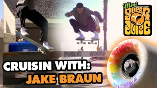 NEW PRO Jake Braun Casually Killing It on Super Juice | Cruisin | I OJ WHEELS