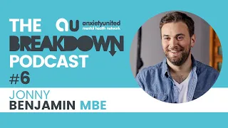 The Breakdown Podcast Ep6 - Jonny Benjamin MBE on Schizoaffective Disorder