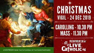 Christmas Vigil Mass 2019 Livestream @ Cathedral of the Good Shepherd