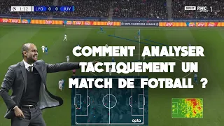 COMMENT ANALYSER TACTIQUEMENT UN MATCH DE FOOTBALL ?