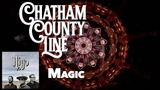 Chatham County Line - "Magic" (Official Video)