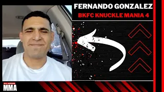 Fernando Gonzalez talks BKFC Knuckle Mania 4 fight & hopeful Mike Perry showdown