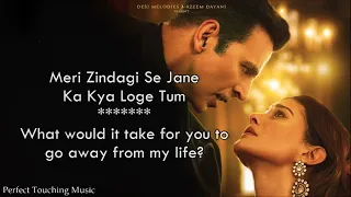 Kya Loge Tum (Lyrical Translation) | Akshay Kumar | Amyra Dastur | BPraak | Jaani | Perfect T Music