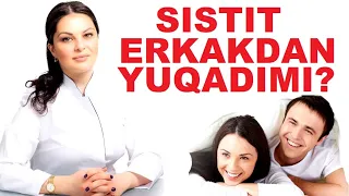 SISTIT ERKAKDAN YUQADIMI? / ЦИСТИТ ЭРКАКДАН ЙУКАДИМИ?