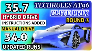 Asphalt 9 | Techrules AT96 -Elite GP | Instructions Added Round 3 | Hybrid Drive | Manual Cross Town