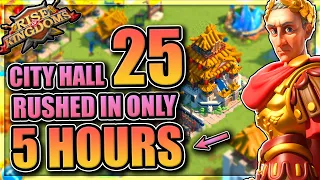 City Hall 25 in 5 hours [Learn from our mistakes in Rise of Kingdoms]