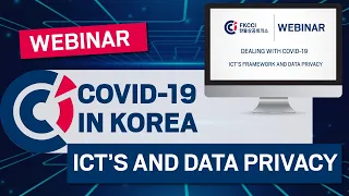 Covid-19 The Korean strategy for DATA PRIVACY AND ICTs FRAMEWORK - FKCCI webinar