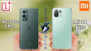 Oneplus 9 Pro vs Xiaomi Mi 11 Lite 5G