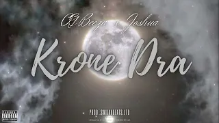 Joshua ft OG Beeza - Krone Dra (Official Audio) CDQ