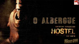 O Albergue (Hostel, 2005) - FGcast #244