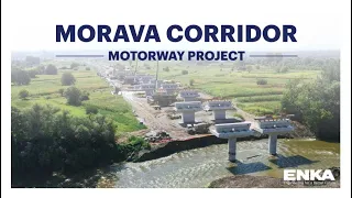 The Morava Corridor Motorway Project / Morava Koridor Otoyolu Projesi