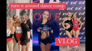 turn it around (dance comp) vlog!!