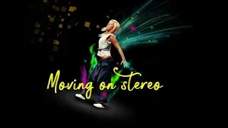 Pakito - Moving on stereo |video mix|