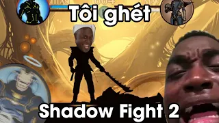 Tôi Ghét Shadow Fight 2