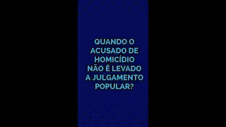 O QUE LEVA UM ACUSADO DE HOMICÍDIO A SER ABSOLVIDO PELO JUIZ NO MEIO DO PROCESSO?