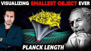 VISUALIZING Smallest Object in the UNIVERSE | How Small is Planck Length Visualized