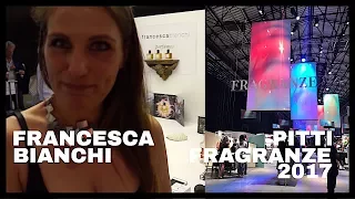 Francesca Bianchi @ Pitti Fragranze 2017 | Under My Skin Preview + Brand Overview