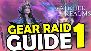 (OLD - New video pinned!) Gear Raid 1 GUIDE [Watcher of Realms]