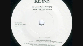 Keane - Everybody`s Changing (Moonrise Remix)