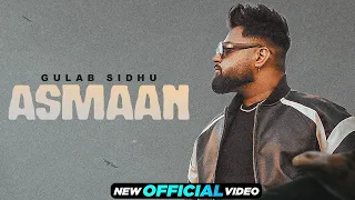 Gulab Sidhu : Asmaan Ft. Gurlez Akhtar (HD Video) New Punjabi Song 2023 | Latest Punjabi Songs 2023