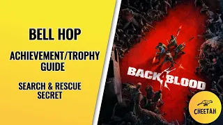 Back 4 Blood - Bell Hop Achievement / Trophy Guide (Search & Rescue Secret)