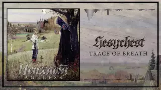 Hesychast - 03 Trace of Breath [Lyrics]