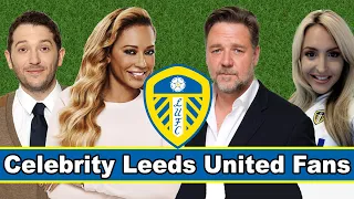 Celebrity Leeds United Fans - Famous Supporters