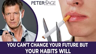 You Can't Change Your Future But Your Habits Will