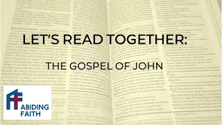 Let's Read Together: John 6:22-40