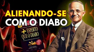 Mais Esperto Que o Diabo - Napoleon Hill - Cap. 04 - Uma Estranha Entrevista Com O Diabo | AudioBook