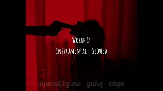 worth it instrumental - slowed (best part loop)